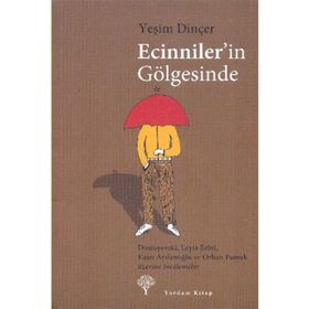 ECINNILER'IN GÖLGESİNDE - YEŞİM DİNÇER