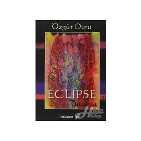 ECLIPSE TUTULMA - ÖZGÜR DURU