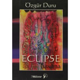 ECLIPSE TUTULMA - ÖZGÜR DURU