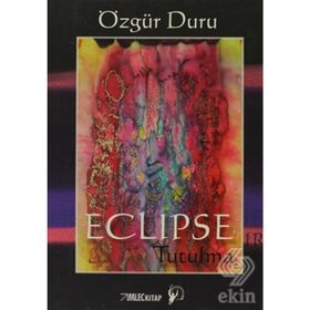 ECLIPSE TUTULMA - ÖZGÜR DURU