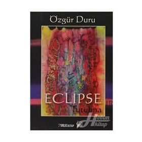 ECLIPSE TUTULMA - ÖZGÜR DURU
