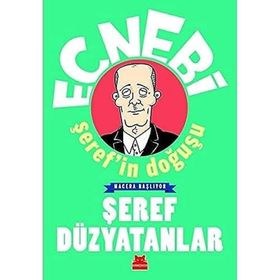 Ecnebi Şerefin Doğuşu - Macera Başlıyor - Şeref Düzyatanlar - Kırmızı Kedi Yayınevi