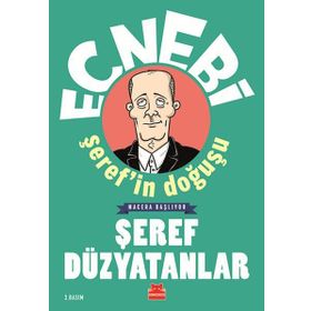 Ecnebi Şeref'in Doğuşu - Şeref Düzyatanlar