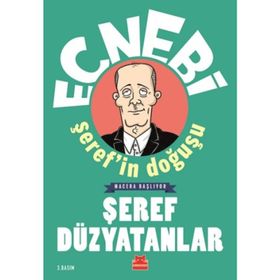 Ecnebi Şeref'in Doğuşu - Şeref Düzyatanlar