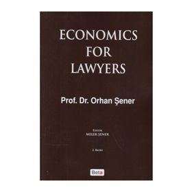 Economics For Lawyers - Orhan Şener