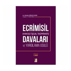 ECRIMISIL DAVALARI VE YARGILAMA USULÜ - MÜHÜBE GÜRLEK İLGÜN