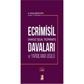 ECRIMISIL DAVALARI VE YARGILAMA USULÜ - MÜHÜBE GÜRLEK İLGÜN
