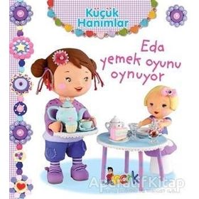 Eda Yemek Oyunu Oynuyor - Küçük Hanımlar - Emilie Beaumont