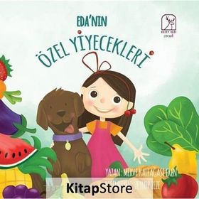Eda'nın Özel Yiyecekleri - Merve Kaleağası