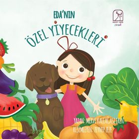 Eda'nın Özel Yiyecekleri - Merve Kaleağası