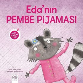 Eda'nın Pembe Pijaması - Minik Adımlar Dizisi - Julie Gassman