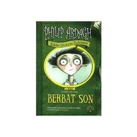EDDIE DICKENS ÜÇLEMESİ 1 - BERBAT SON - PHILIP ARDAGH