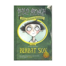 EDDIE DICKENS ÜÇLEMESİ 1 - BERBAT SON - PHILIP ARDAGH