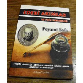 EDEBI AKIMLAR VE FIKIR CEREYANLARI - PEYAMI SAFA
