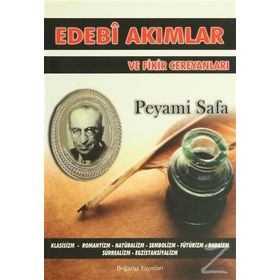 EDEBI AKIMLAR VE FIKIR CEREYANLARI - PEYAMI SAFA