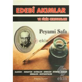 EDEBI AKIMLAR VE FIKIR CEREYANLARI - PEYAMI SAFA