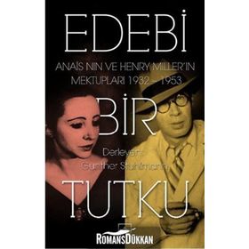 Edebi Bir Tutku - Anais Nin Henry Miller