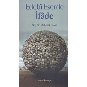 EDEBI ESERDE İFADE - MEHMET ÖNAL