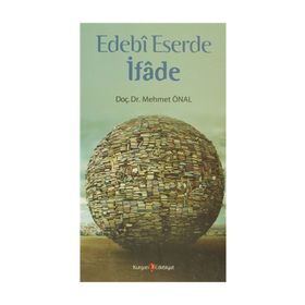 EDEBI ESERDE İFADE - MEHMET ÖNAL