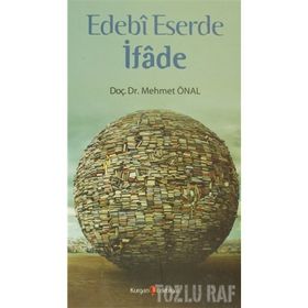 EDEBI ESERDE İFADE - MEHMET ÖNAL