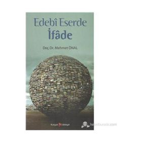 EDEBI ESERDE İFADE - MEHMET ÖNAL