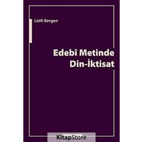 EDEBI METINDE DIN-İKTİSAT - LÜTFİ BERGEN