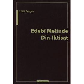 EDEBI METINDE DIN-İKTİSAT - LÜTFİ BERGEN