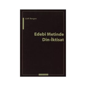EDEBI METINDE DIN-İKTİSAT - LÜTFİ BERGEN