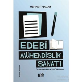 Edebi Mühendislik Sanatı-Örneklerle Hece Şiiri Teknikleri - Kolektif