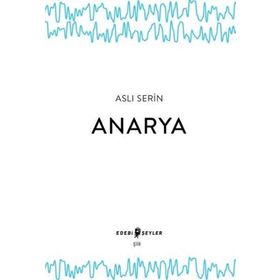 Edebi Şeyler Anarya
