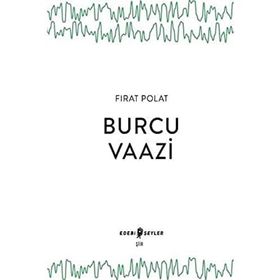 Edebi Şeyler Burcu Vaazi