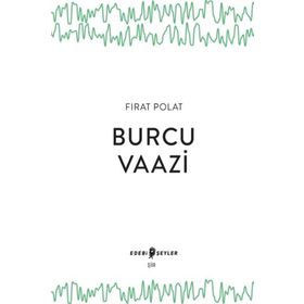 Edebi Şeyler Burcu Vaazi