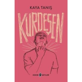 Edebi Şeyler Kurdeşen