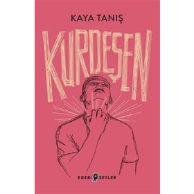 Edebi Şeyler Kurdeşen