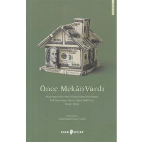 Edebi Şeyler Önce Mekan Vardı