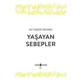 Edebi Şeyler Yaşayan Sebepler