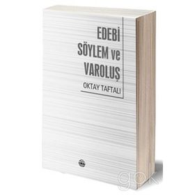 Edebi Söylem ve Varoluş - Oktay Taftalı