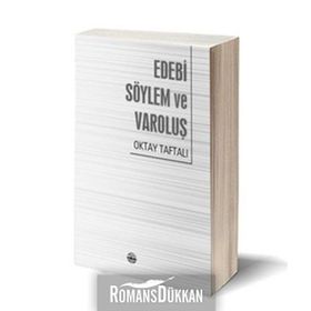Edebi Söylem ve Varoluş - Oktay Taftalı