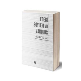 Edebi Söylem ve Varoluş - Oktay Taftalı