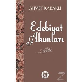 Edebiyat Akımları - Ahmet Kabaklı