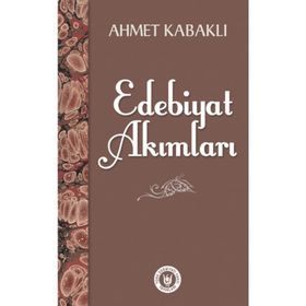 Edebiyat Akımları - Ahmet Kabaklı