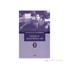 EDEBIYAT ARAŞTIRMALARI 2 - FUAD KÖPRÜLÜ