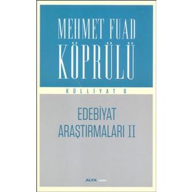 Edebiyat Araştırmaları 2 Mehmet Fuad Köprülü Külliyatı 6 - mehmed fuad kopru