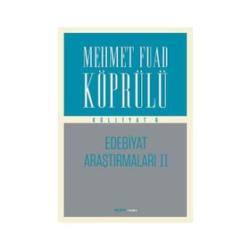Edebiyat Araştırmaları 2 Mehmet Fuad Köprülü Külliyatı 6 - mehmed fuad kopru
