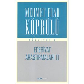 Edebiyat Araştırmaları 2 Mehmet Fuad Köprülü Külliyatı 6 - mehmed fuad kopru