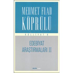 Edebiyat Araştırmaları 2 Mehmet Fuad Köprülü Külliyatı 6 - mehmed fuad kopru