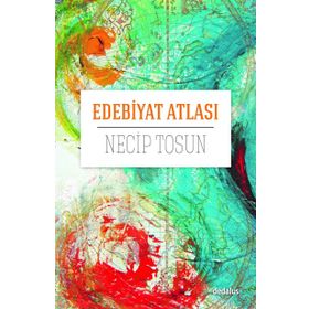Edebiyat Atlası - Necip Tosun