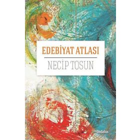 Edebiyat Atlası - Necip Tosun