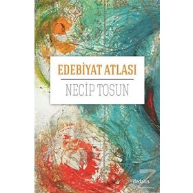 Edebiyat Atlası - Necip Tosun