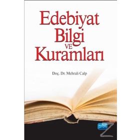 Edebiyat Bilgi ve Kuramları - 1 - Mehrali Calp